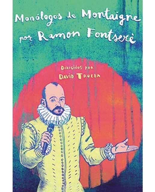 Monólogos de montaigne -dvd 1
