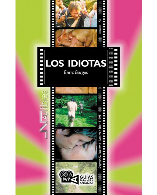 Los idiotas. (Dogme #2. Idioterme), Lars von Trier (1998) (Capa mole) 1