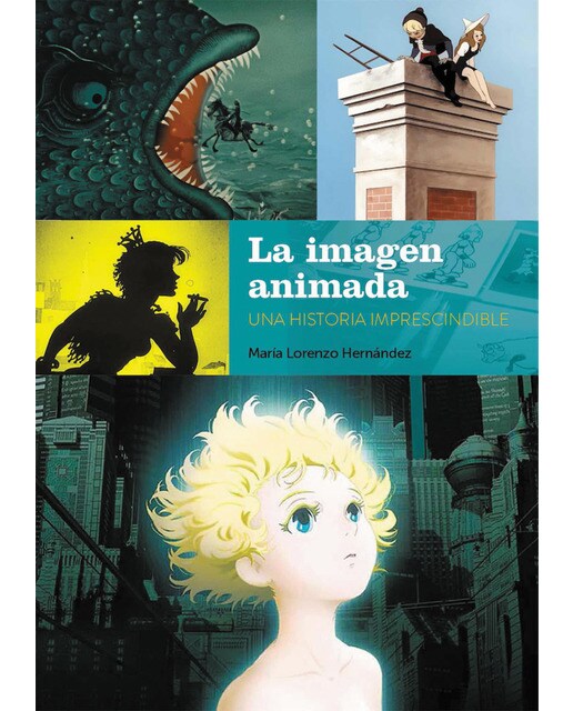 La imagen animada. Una historia imprescindible 1