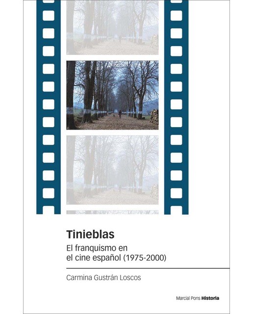 Tinieblas: El franquismo en el cine español (1975-2000) (Capa mole com abas) 1