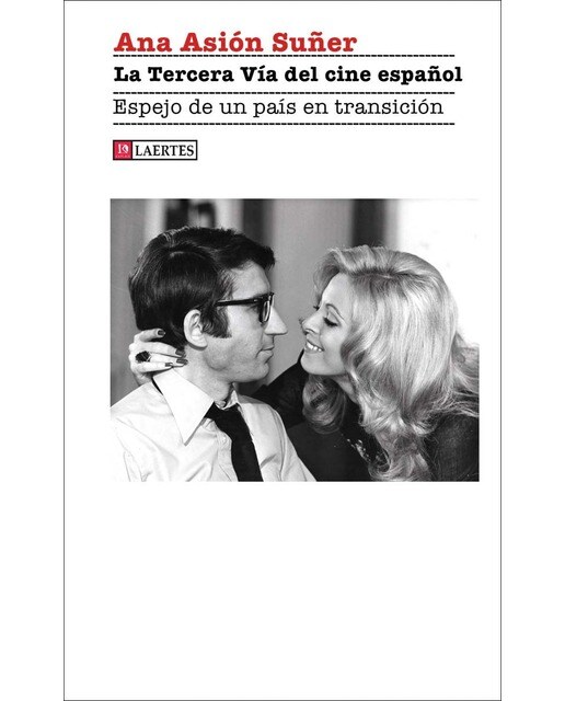 La tercera vía del cine español: Espejo de un país en transición (Capa mole com abas) 1