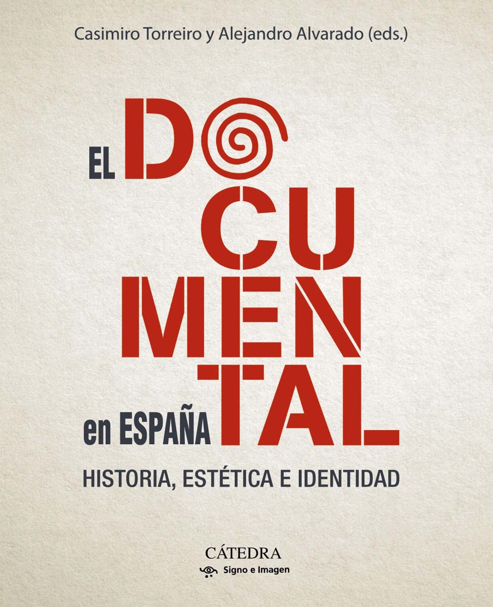 El documental en España: Historia, estética e identidad (Capa mole com abas) 1