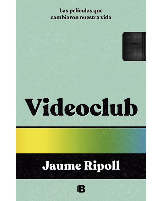 Videoclub: Las películas que cambiaron nuestra vida (Capa dura) 1