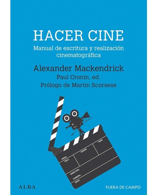 Hacer cine: Manual de escritura y realización cinematográfica (Capa mole com abas) 1