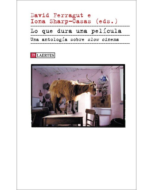 Lo que dura una película: Una antología sobre slow cinema (Capa mole com abas) 1