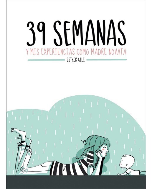Imagem 0 de 39 semanas: y mis experiencias como madre novata (Capa dura)