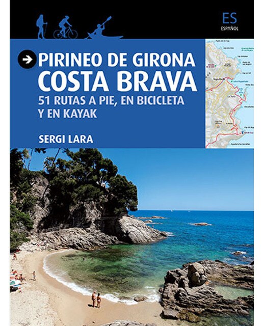 Imagen 0 de Pirineo de Girona - Costa Brava: 51 rutas a pie, en bicicleta y en kayak  (Tapa blanda)