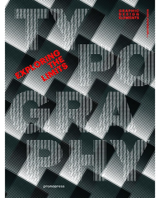 Typography: Graphic design elements - exploring the limits 1