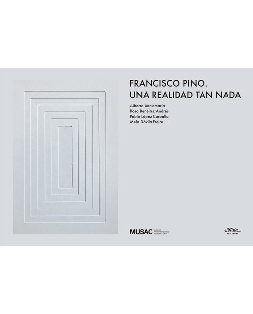 Francisco pino. Una realidad tan nada 1