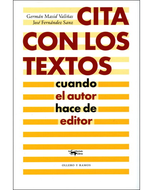 Cita con los textos: Cuando el autor hace de editor 1