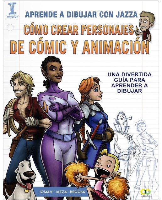 Aprende a dibujar con Jazza. Cómo crear personajes de cómic y animación (Capa mole) 1