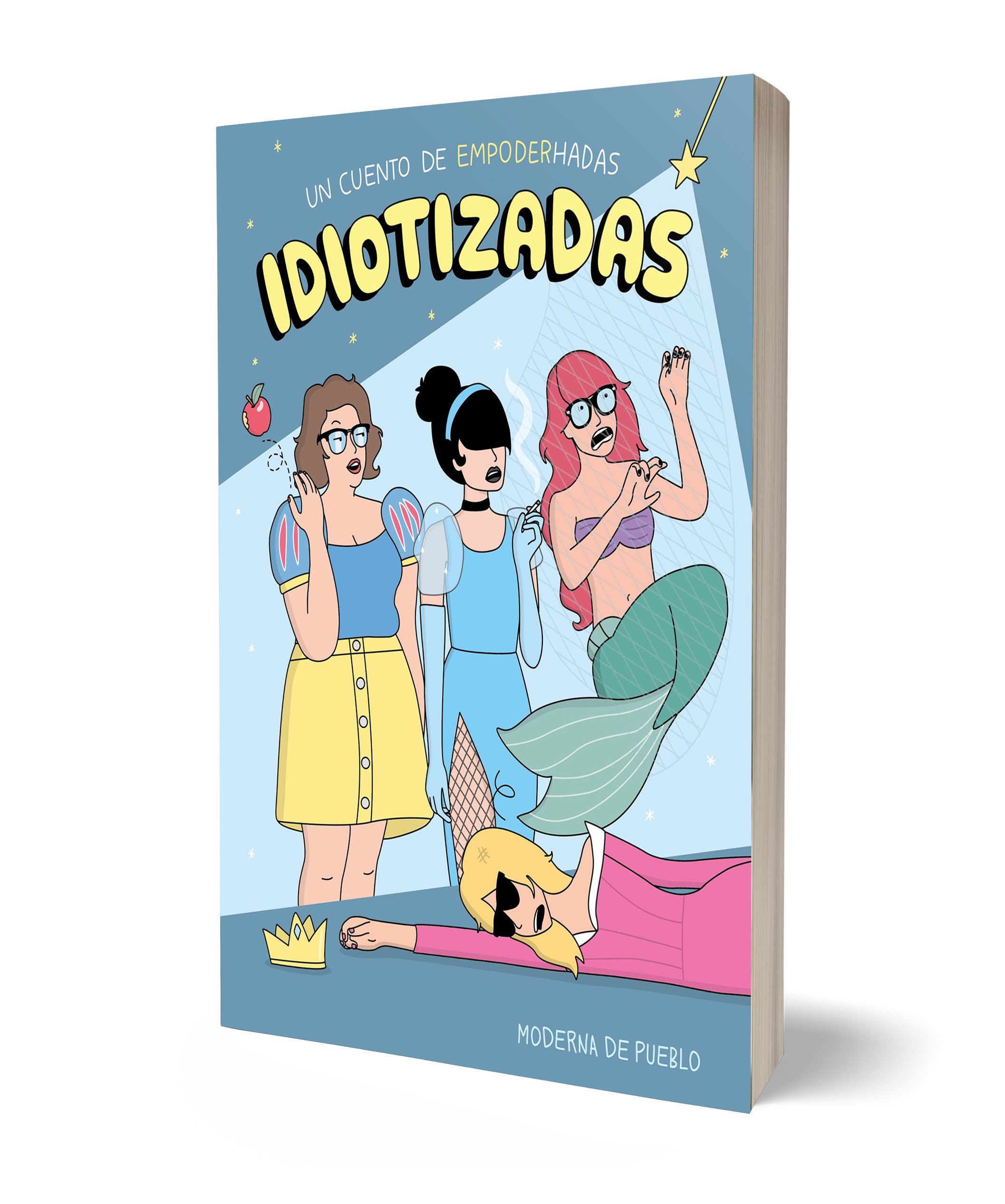 Idiotizadas: Un cuento de empoderhadas (Capa mole com abas) 2