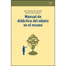 Manual de didáctica del objeto en el museo