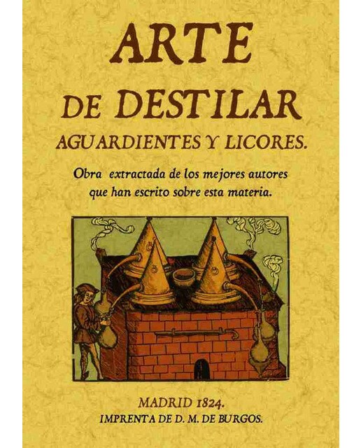 Arte De Destilar Aguardientes Y Licores 1