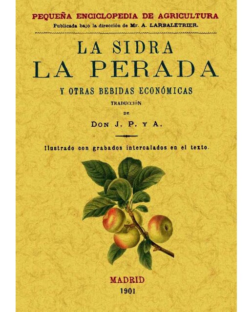 La Sidra. La Perada Y Otras Bebidas Económicas 1