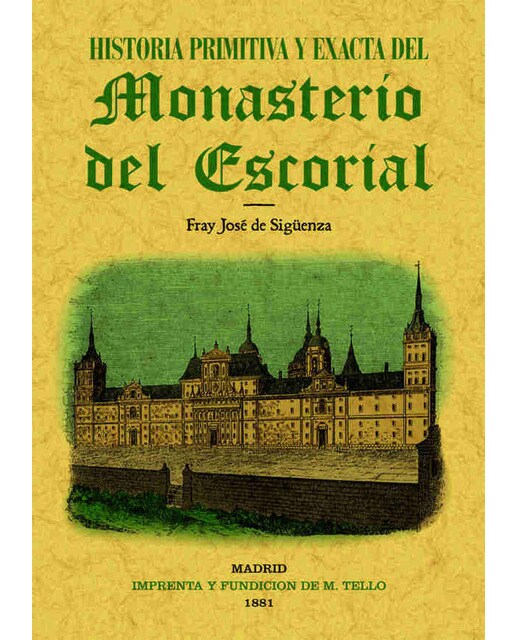 Historia Primitiva Del Monasterio Del Escorial 1