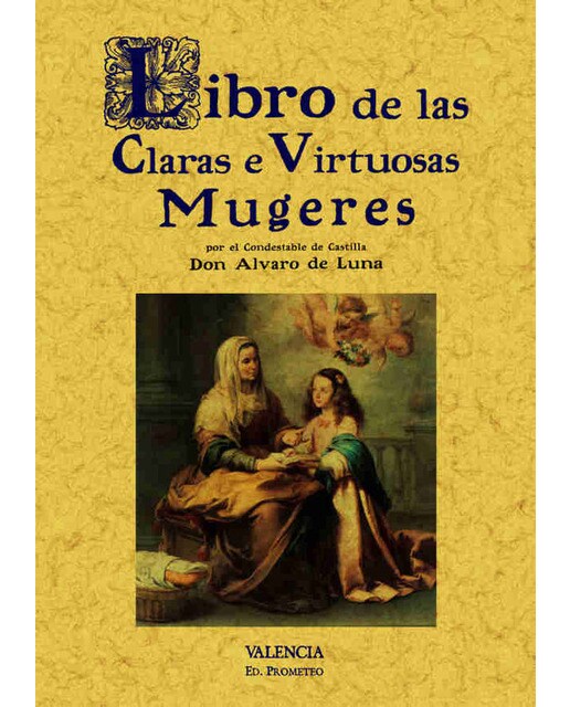 Libro De Las Claras E Virtuosas Mujeres 1
