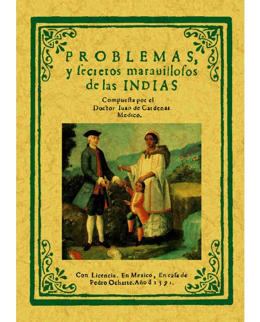 Problemas Y Secretos Maravillosos De Las Indias 1