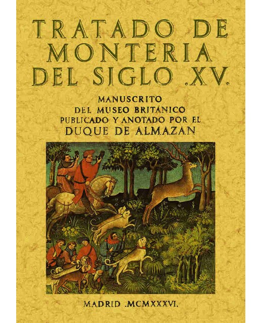 Tratado De Montería Del Siglo Xv 1