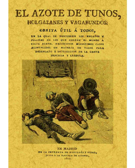 El Azote De Los Tunos. Holgazanes Y Vagabundos 1