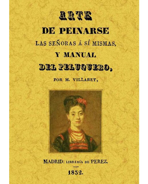 Arte De Peinarse Las Señoras A Si Mismas 1
