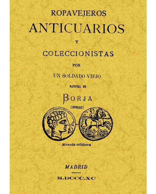 Ropavejeros. Anticuarios Y Coleccionistas 1