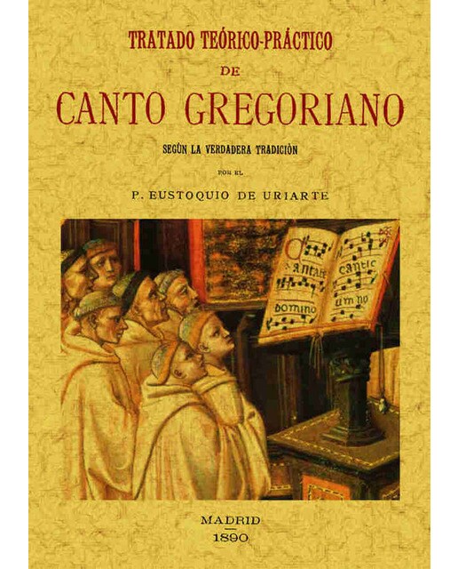 Tratado Teórico-Práctico De Canto Gregoriano 1