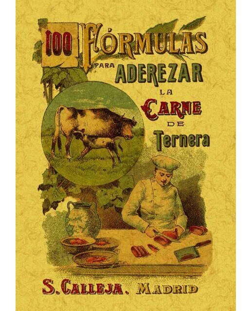 100 Formulas Para Preparar Los Platos De Ternera 1