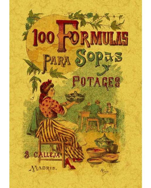 100 Formulas Para Preparar Sopas Y Potajes 1