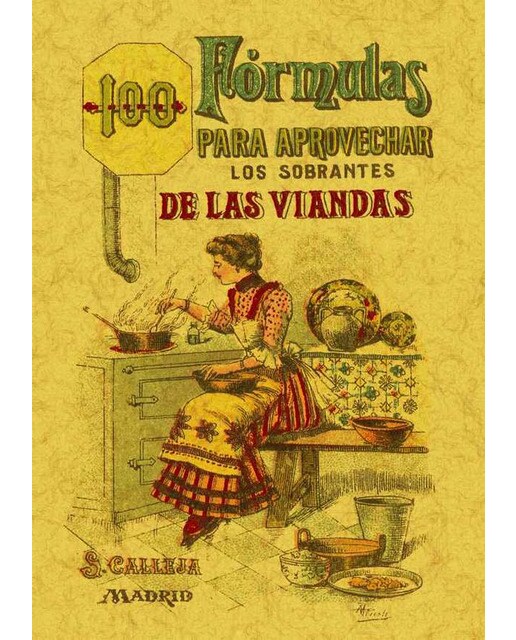 100 Formulas Para Aprovechar Los Sobrantes De Las 1