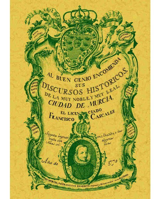 Discursos Históricos De La Muy Noble Y Leal Ciudad 1