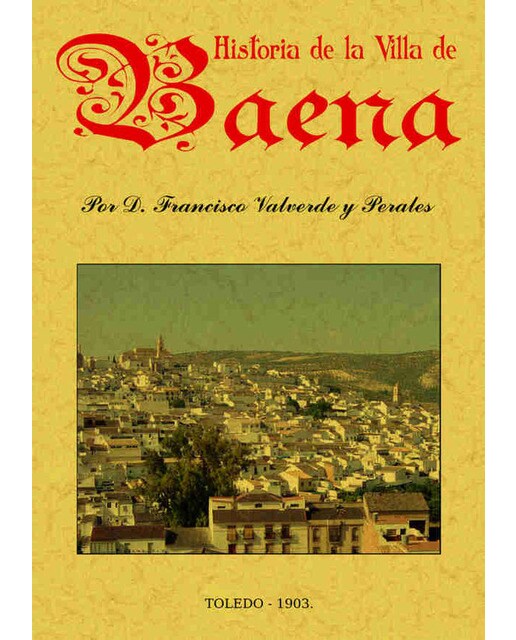Historia De La Villa De Baena 1