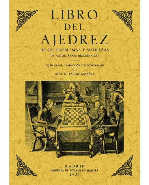 Libro del ajedrez. De sus problemas y sutilezas (Capa mole) 1