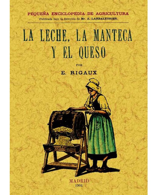 La Leche. La Manteca Y El Queso 1