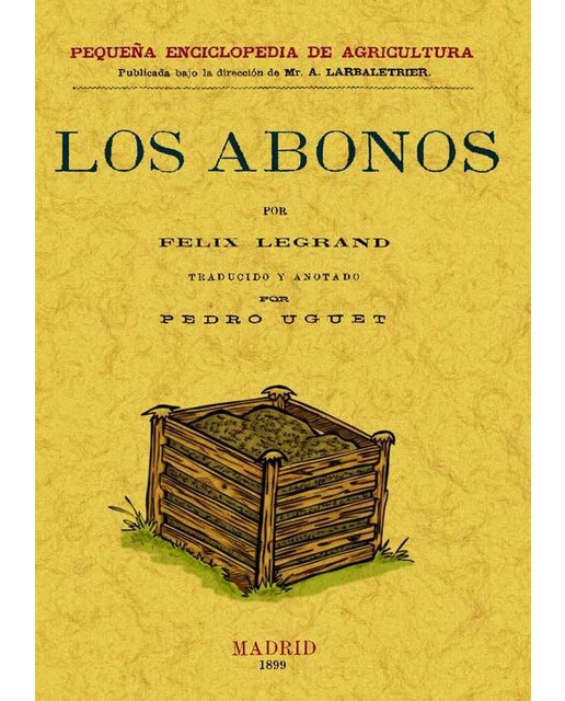 Los Abonos. Pequeña Enciclopedia De Agricultura 1