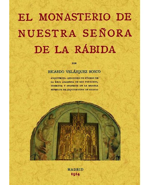 El Monasterio De Nuestra Señora De La Rábida 1