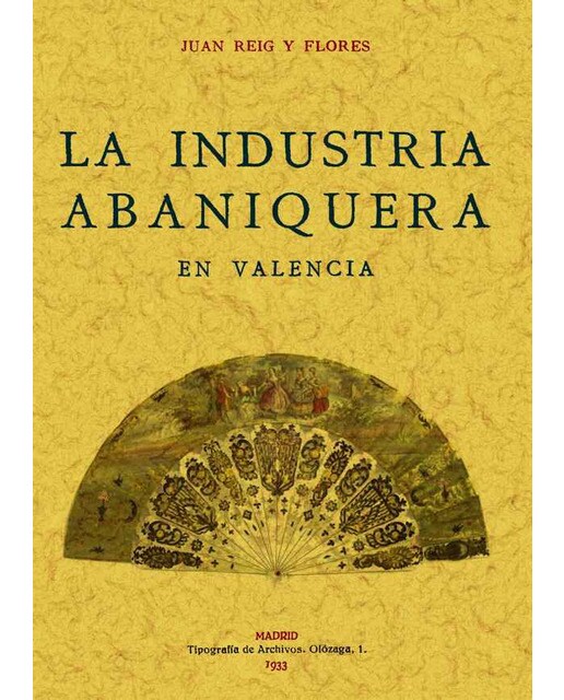 La Industria Abaniquera En Valencia 1