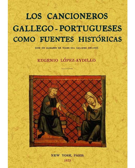 Los Cancioneros Gallego-Portugueses Como Fuentes 1