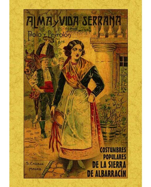 Alma Y Vida Serrana. Albarracin. Costrumbre Popular 1