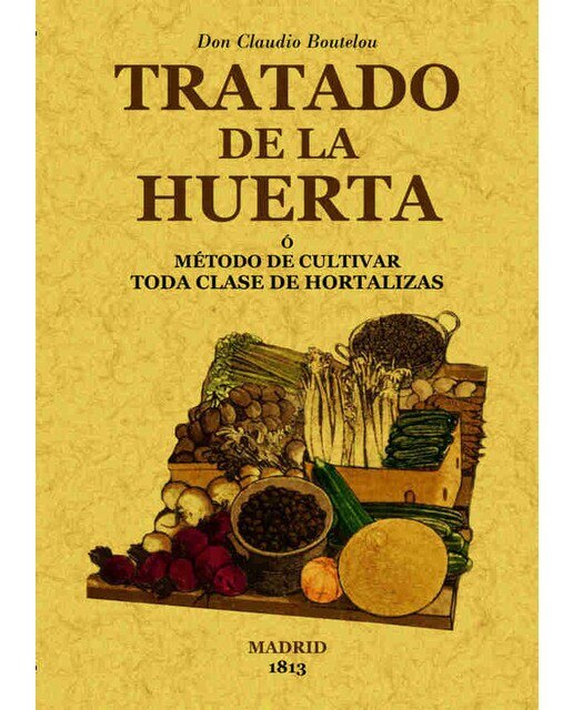 Tratado De La Huerta O Método De Cultivar Toda 1