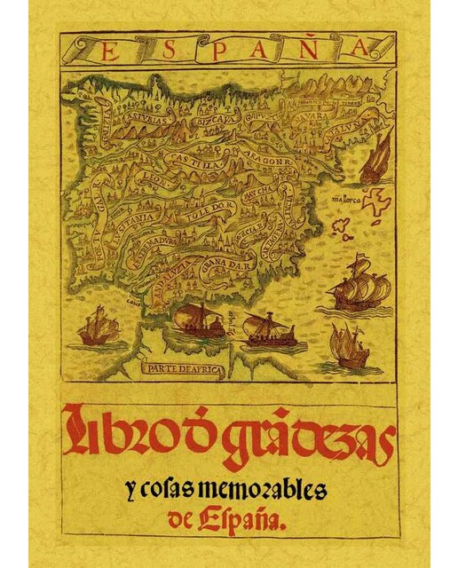 España. Libro De Las Grandezas Y Cosas Memorables 1