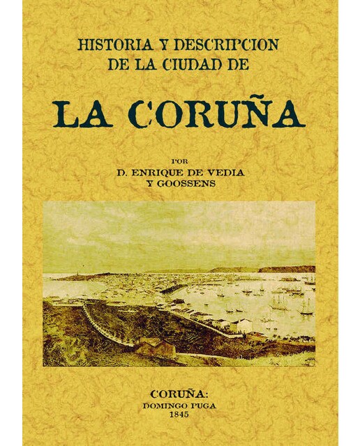 La Coruña. Historia Y Descripción De La Ciudad 1
