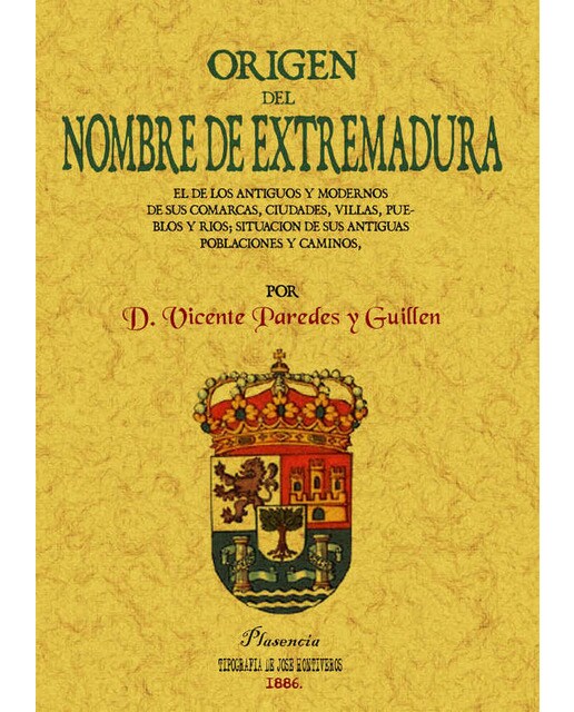 Origen Del Nombre De Extremadura: El De Los Antiguo 1