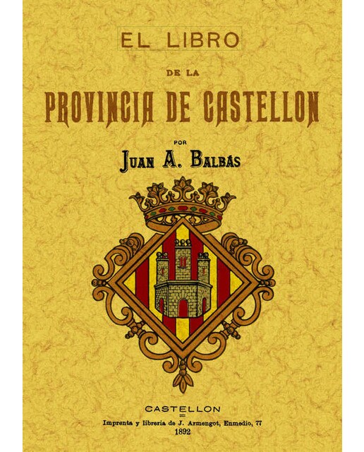 Castellon El Libro De La Provincia 1