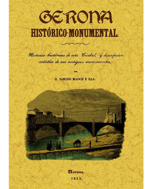 Gerona Histórico Monumental 1