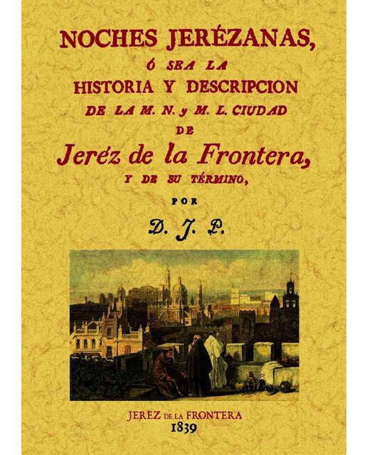 Imagem 0 de Noches Jerezanas O Sea La Historia Y Descripción