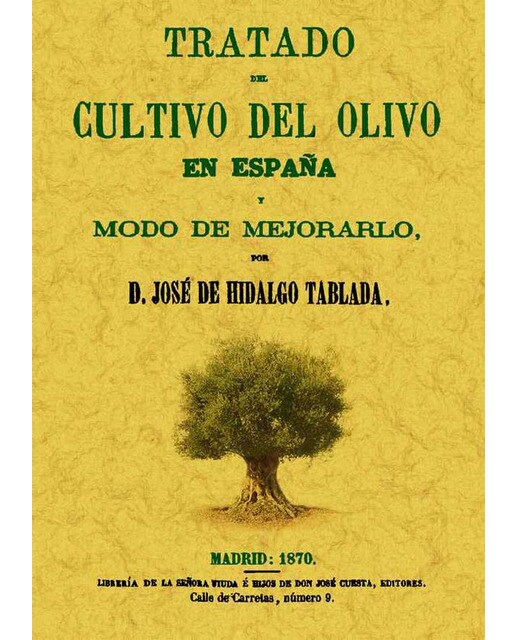 Tratado Del Cultivo Del Olivo En España Y Modo 1