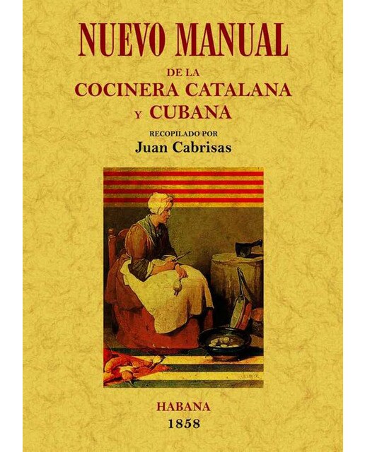 Nuevo Manual De La Cocinera Catalana Y Cubana 1
