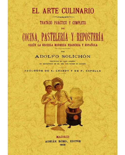 El Arte Culinario Tratado Practico Y Completo De 1