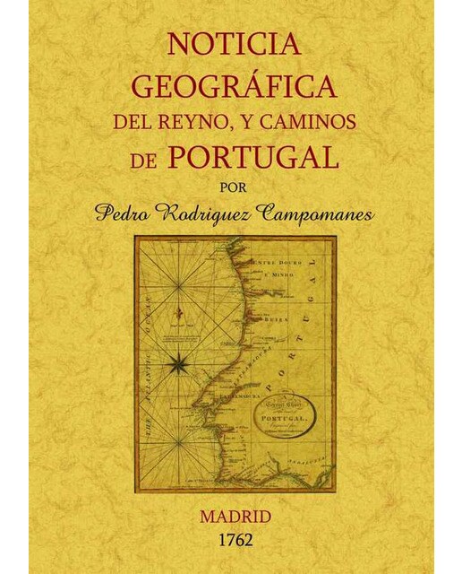 Portugal Noticia Geográfica Del Reyno Y Caminos 1